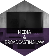 Media & Broadcasting Law